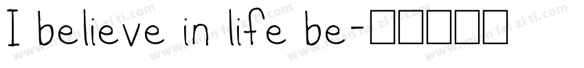 I believe in life be字体转换